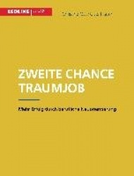 Zweite Chance Traumjob