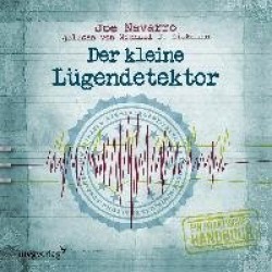 Der kleine Lügendetektor - Die Körpersprache des Datings