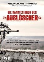 Sie nannten mich den»Auslöscher«