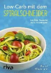 Low-Carb mit dem Spiralschneider