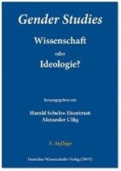 Gender Studies - Wissenschaft oder Ideologie?