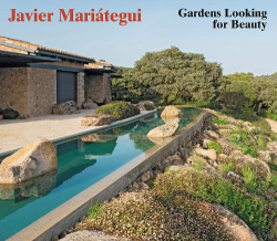 Javier Mariátegui - Gardens Looking for Beauty