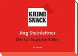 Der Fall Augustin Stiller (KrimiSnack)