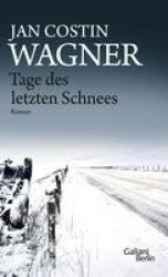 Tage des letzten Schnees