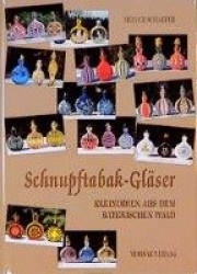 Schnupftabak-Gläser - Kleinodien aus dem Bayerischen Wald