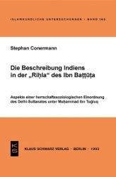 Die Beschreibung Indiens in der Rihla des Ibn Ba - Aspekte einer herrschaftssoziologischen Einordnung des Delhi-Sultanates unter