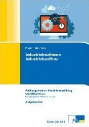 Industriekauffrau / Industriekaufmann. Prüfungstrainer Abschlussprüfung Geschäftsprozesse