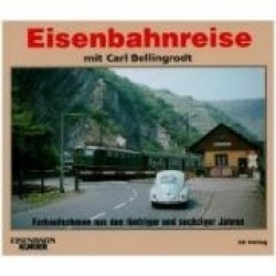 Eisenbahnreise mit Carl Bellingrodt