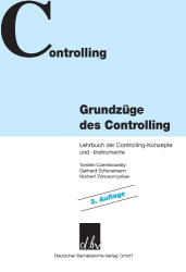 Grundzüge des Controlling. - Lehrbuch der Controlling-Konzepte und -Instrumente.