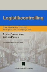 Logistikcontrolling. - Marktorientiertes Controlling der Logistik und der Supply Chain.