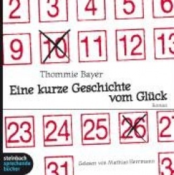 Eine kurze Geschichte vom Glück