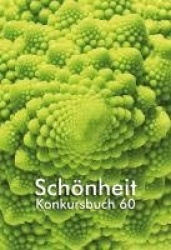 Konkursbuch 60. Schönheit