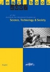 Yearbook 2007 of the Institute for Advanced Studies on Science, Technology and Society