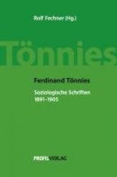 Ferdinand Tönnies - Soziologische Schriften, 1891-1905