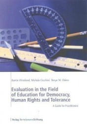 Evaluation in the Field of Education for Democracy, Human Rights and Tolerance - A Guide for Practitioners