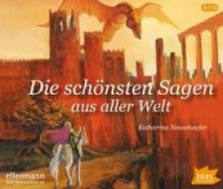 Die schönsten Sagen aus aller Welt