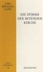 Die Stimme der betenden Kirche