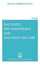 Das Gesetz der Gerechtigkeit und das Gesetz der Liebe