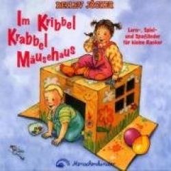 Im Kribbel Krabbel Mäusehaus. CD