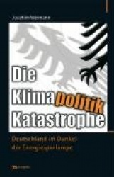 Die Klimapolitik-Katastrophe