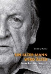 Ein alter Mann wirdälter