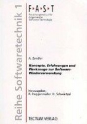 Konzepte, Erfahrungen und Werkzeuge zur Software-Wiederverwendung