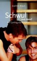 Schwul und dann?