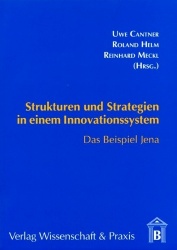Strukturen Und Strategien in Einem Innovationssystem - Das Beispiel Jena