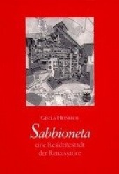 Sabbioneta - Eine Residenzstadt der Renaissance
