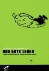 Das gute Leben