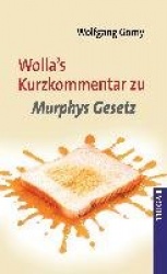 Wolla's Kurzkommentar zu Murohy's Gesetz
