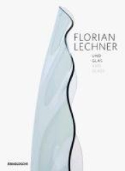 Florian Lechner - Glass, Light, Space, Sound