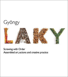 Gyöngy Laky - Screwing with Order