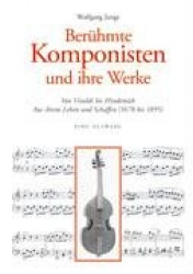 Beruhmte Komponisten und ihre Werke