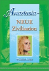 Anastasia - Neue Zivilisation