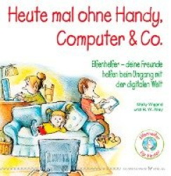 Heute mal ohne Handy, Computer&Co.