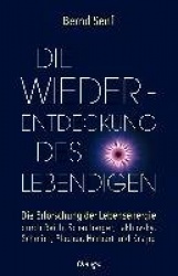 Die Wiederentdeckung des Lebendigen