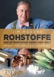 Rohstoffe - Der attraktivste Markt der Welt