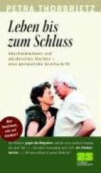 Leben bis zum Schluss