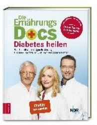 Die Ernährungs-Docs - Diabetes heilen
