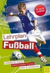 Lehrplan Fußball D- bis B-Jugend