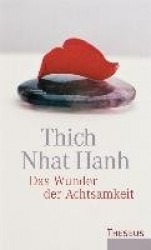 Das Wunder der Achtsamkeit
