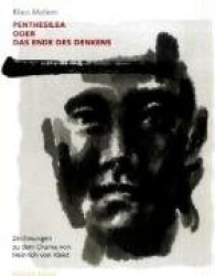 Penthesilea oder Das Ende des Denkens