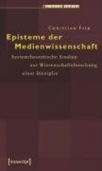 Episteme der Medienwissenschaft