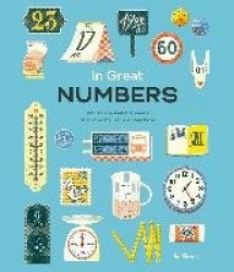 In Great Numbers - How Numbers Shape the World We Live in