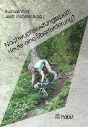 Nachwuchsleistungssport: Heute eineÜberforderung?