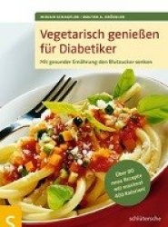 Vegetarisch genießen für Diabetiker
