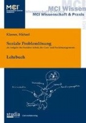 Soziale Problemlösung als Aufgabe der Sozialen Arbeit, des Case- und Sozialmanagements