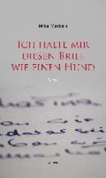 Ich halte mir diesen Brief wie einen Hund