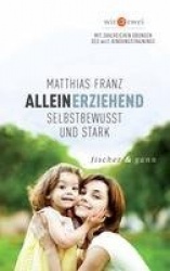 Alleinerziehend - Selbstbewusst und Stark